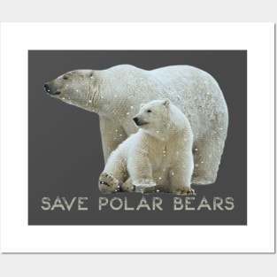 Save Polar Bears Posters and Art